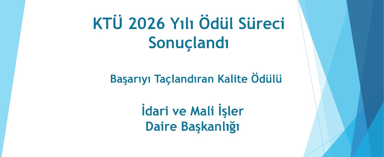 KTÜ 2026 Ödül Süreci Tamamlandı