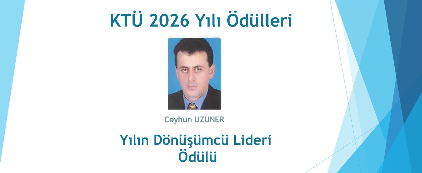 KTÜ 2026 Ödül Süreci Tamamlandı