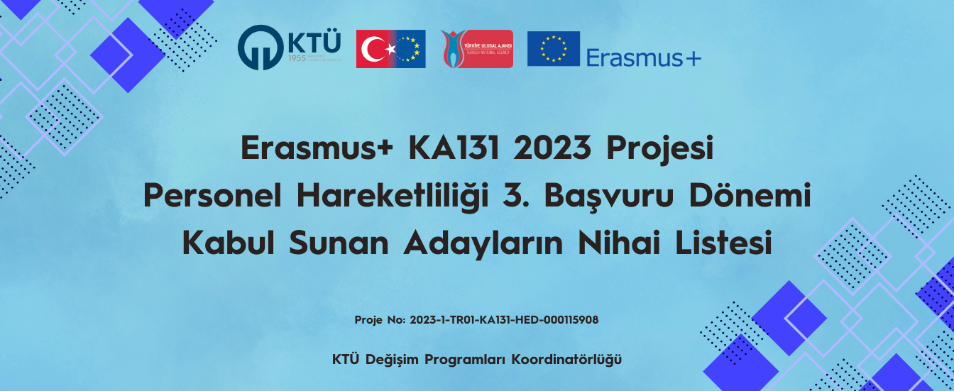 2023 Projesi Erasmus+ KA131 Personel Hareketliliği 3.Başvuru Dönemi - Kabul Sunan Adayların Nihai Li