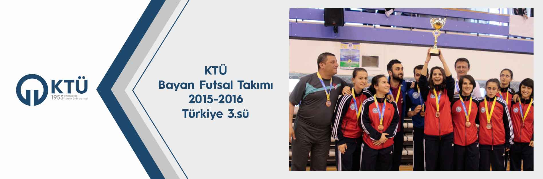 2015 2016 TÜRKİYE 3 Karadeniz teknik üniversitesi bayan futsal takımı