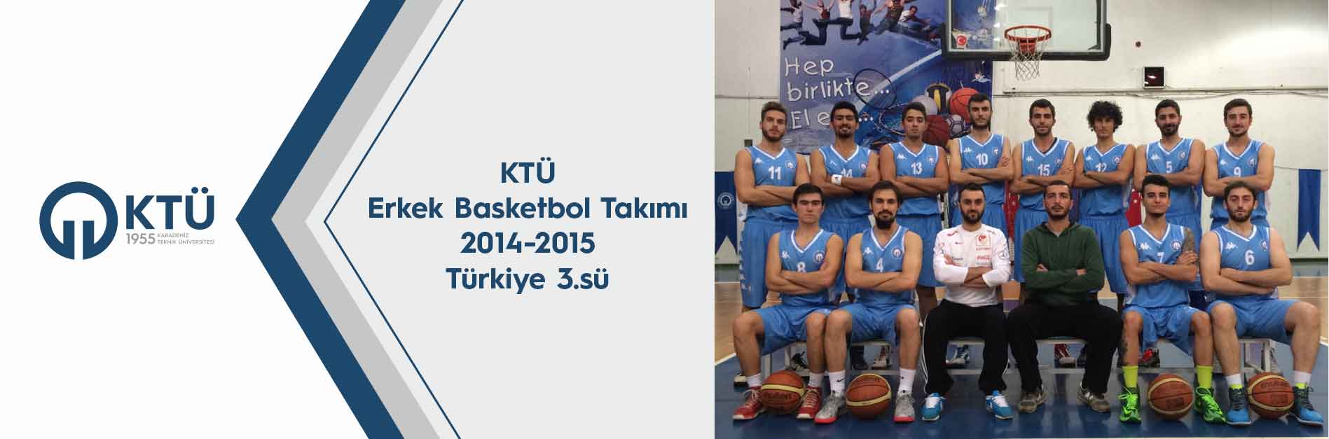 2014 2015 TÜRKİYE 3 .Karadeniz teknik üniversitesi erkek basketbol takımı
