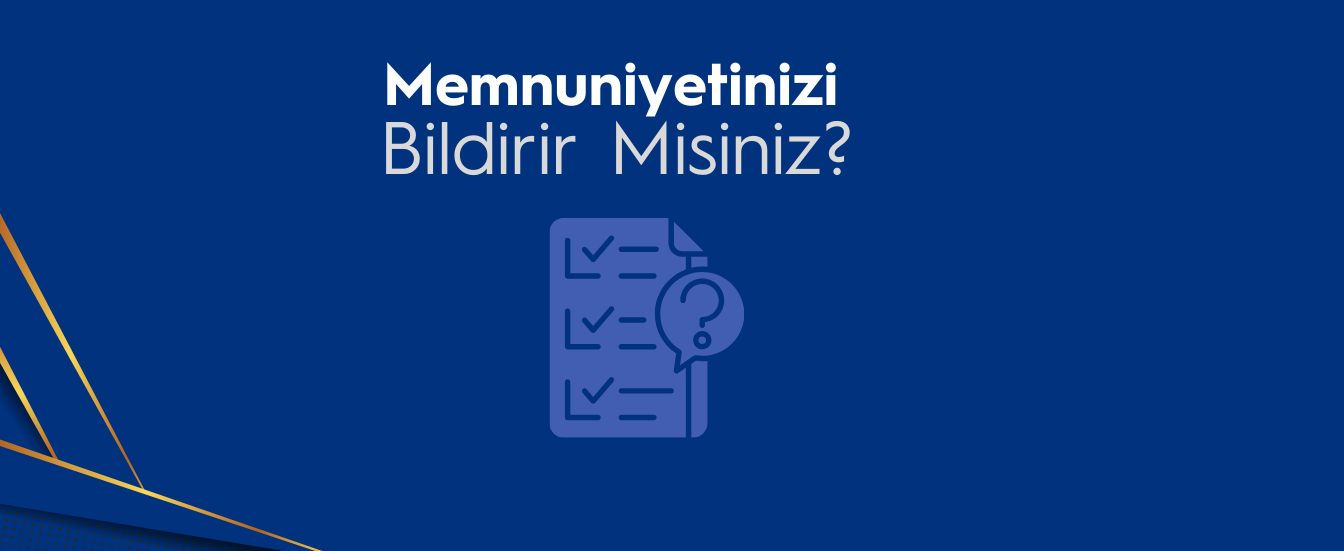 Memnuniyet Anketi