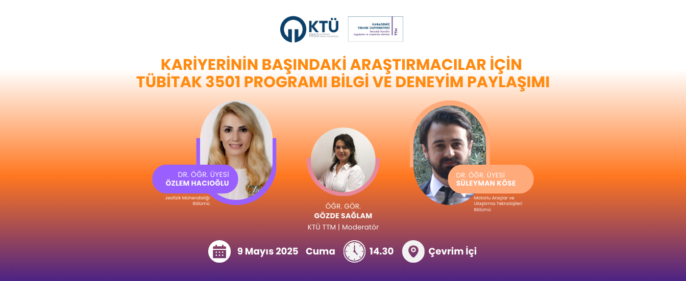 Kariyerinin Başındaki Araştırmacılar için TÜBİTAK 3501 Programı Bilgi ve Deneyim Paylaşımı