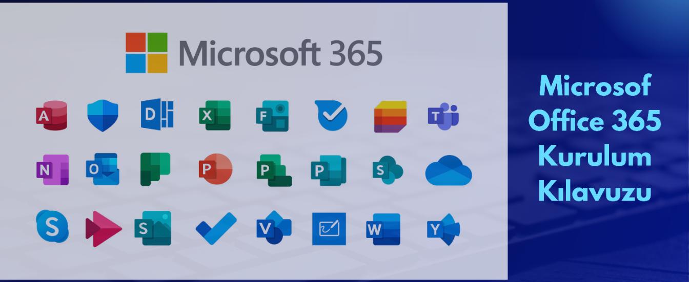 office 365 kurulum kılavuzu