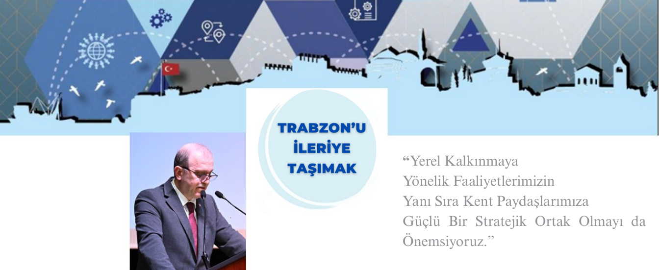 Yerel Kalkınmaya Yönelik Faaliyetlerimizin Yanı Sıra Kent Paydaşlarımıza Güçlü Bir Stratejik Ortak O